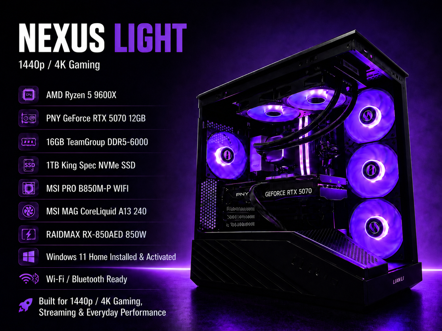 NEXUS LIGHT 5070 | RTX 5070 • Ryzen 5 9600X • 16GB DDR5-6000 • 1TB NVMe